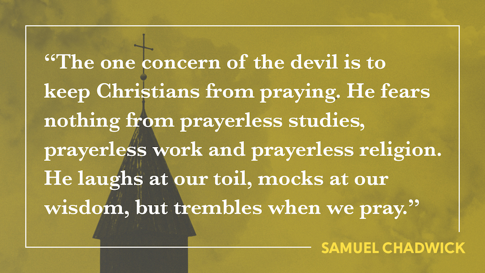 Samuel Chadwick quote about prayer